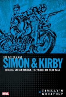 Timely's Greatest: The Golden Age Simon & Kirby Omnibus