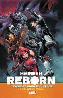 Heroes Reborn: Earth's Mightiest Heroes Companion Vol. 2