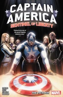 Captain America: Sentinel Of Liberty Vol. 2 - The Invader