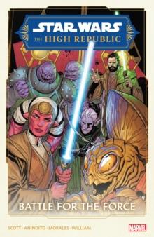 STAR WARS: THE HIGH REPUBLIC PHASE II VOL. 2 - BATTLE FOR THE FORCE