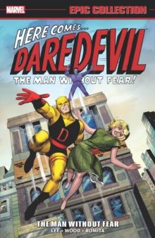 Daredevil Epic Collection: The Man Without Fear