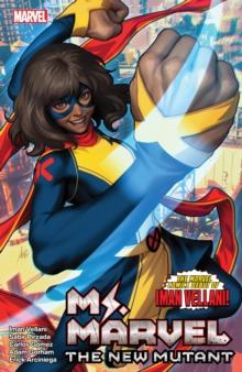 Ms. Marvel: The New Mutant Vol. 1