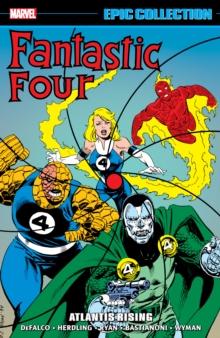 Fantastic Four Epic Collection: Atlantis Rising