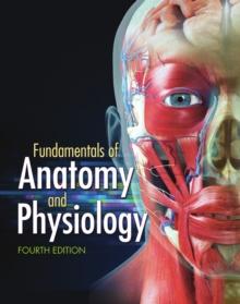 Fundamentals of Anatomy and Physiology