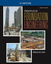 Principles of Foundation Engineering, SI Edition