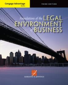 Cengage Advantage Books : Foundations of the Legal Environment of Business