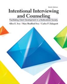 Intentional Interviewing and Counseling : Facilitating Client Development in a Multicultural Society