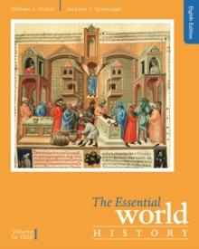 The Essential World History, Volume I : To 1800