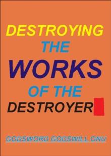 Destroying the Works of the Destroyer