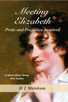 Meeting Elizabeth: Pride and Prejudice Inspired