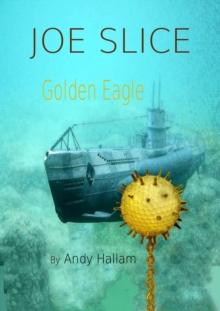 Joe Slice: Golden Eagle