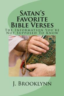 Satan's Favorite Bible Verses: The Information You're Not Supposed To Know