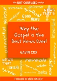 Why the Gospel is the Best News Ever!