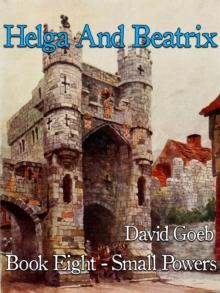 Helga And Beatrix: SmallPowers Book Eight