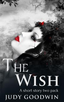 Wish: A Paranormal Short Story Two Pack