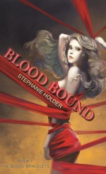 Blood Bracelets: Blood Bound