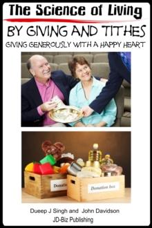 Science of Living by Giving and Tithes: Giving Generously with a Happy Heart