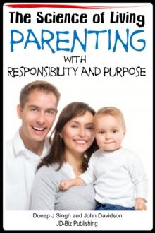 Science of Living: Parenting With Responsibility and Purpose