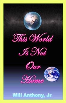 This World Is Not Our Home