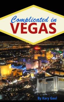 Complicated in Vegas