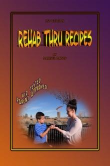 Rehab Thru Recipes