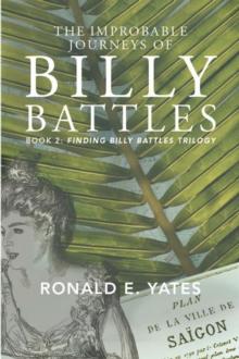 Improbable Journeys of Billy Battles