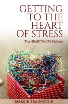 Getting to the Heart of Stress: with the Heartnicity Method