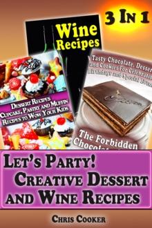 Let's Party: Creative Dessert and Wine Recipes