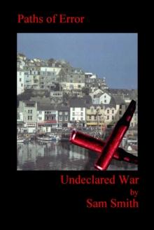 Undeclared War: Paths of Error