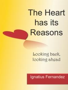 Heart has its Reasons: Looking Back, Looking Ahead