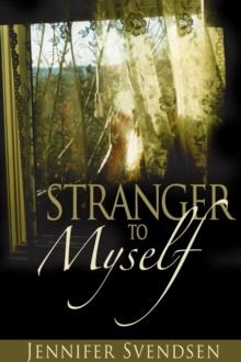 Stranger to Myself