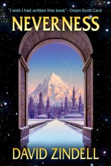 Neverness: Book One of the Neverness Cycle