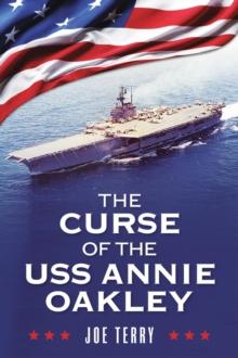 Curse of the USS Annie Oakley