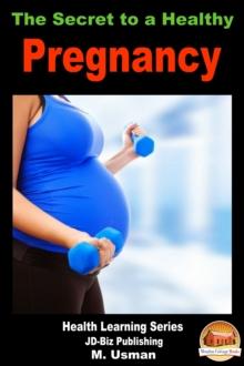 Secret to a Healthy Pregnancy