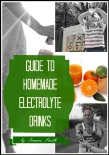 Guide to Homemade Electrolyte Drinks