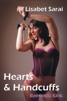 Hearts & Handcuffs: Romantic Kink