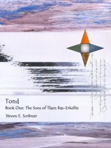 Tond, Book One: The Sons of Tlaen Ras-Erkeltis