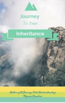 Journey To Your Inheritance