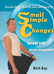 Small Simple Changes to Weight Loss and Weight Management