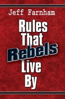 Rules That Rebels Live By