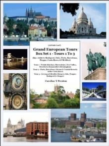 Grand European Tours Box Set 1- Tours 1 To 3 (Inc. visits to Budapest, Oslo, Paris, Barcelona, Prague, Costa Brava & UK Sites)