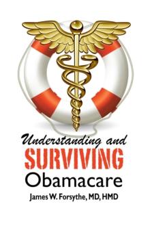 Understanding and Surviving Obamacare