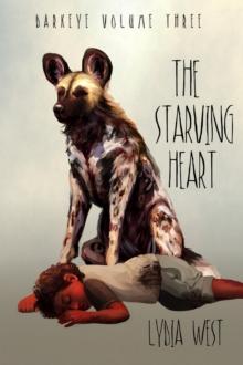 Starving Heart (Darkeye Volume 3)