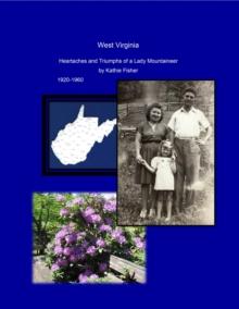 West Virginia Heartaches and Triumphs of a Lady Mountaineer