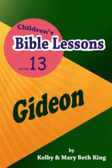 Children's Bible Lessons: Gideon