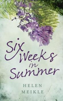 Six Weeks in Summer