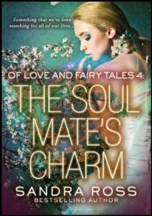 Soul Mate's Charm: Of Love and Fairy Tales 4