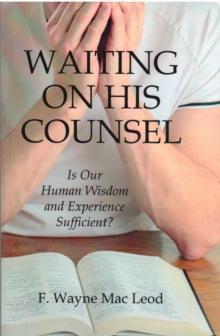 Waiting On His Counsel