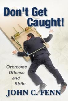 Don't Get Caught: Overcome Offense and Strife