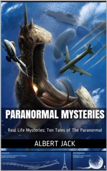 Paranormal Mysteries: Real Life Mysteries: Ten Tales of The Paranormal